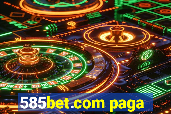 585bet.com paga